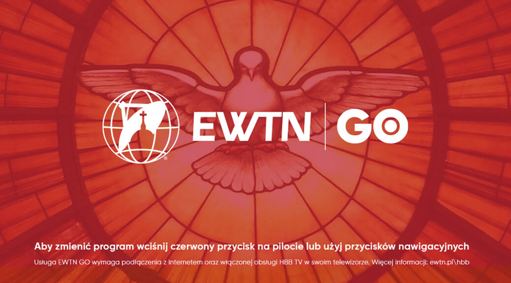 Dwa Kana y TV Od EWTN W HbbTV HbbTV W Polsce Dwa Kana y TV Od EWTN W HbbTV HbbTV W Polsce
